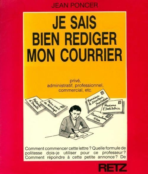 Je sais bien rédiger mon courrier - Jean Poncer