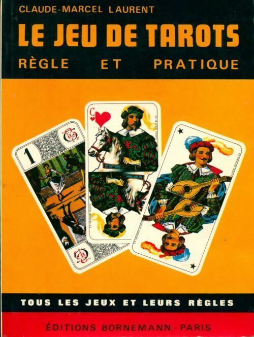 Le jeu de tarots - Claude Marcel Laurent