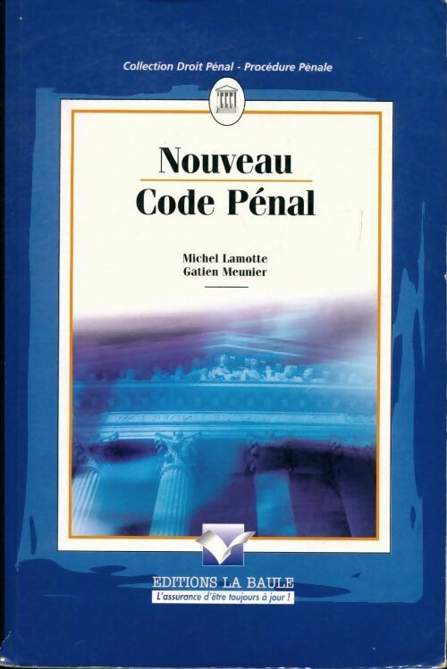 Nouveau code pénal - Michel Lamotte