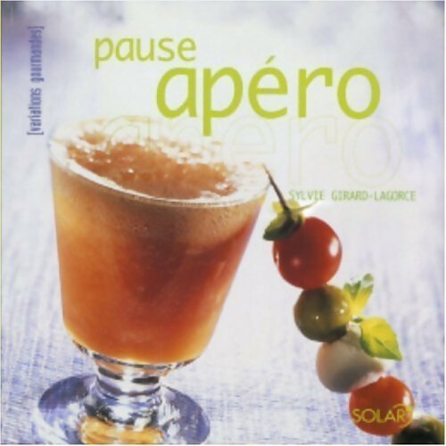 Pause apéro - Sylvie Girard-Lagorce