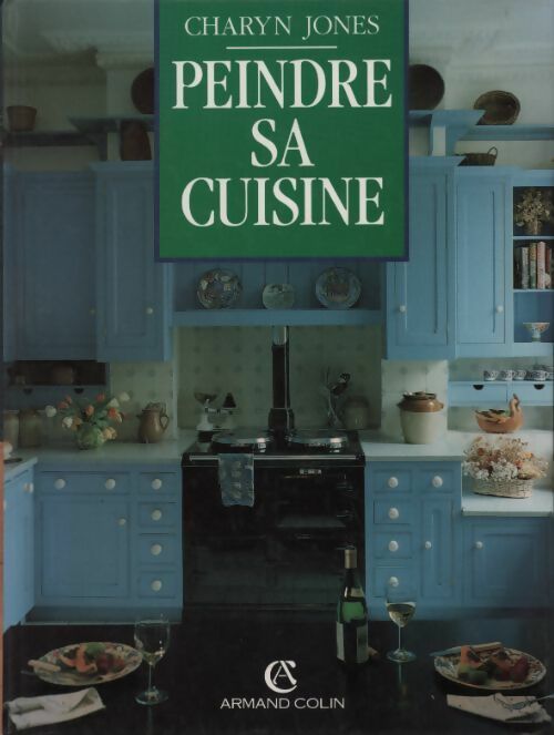 Peindre sa cuisine - Charyn Jones