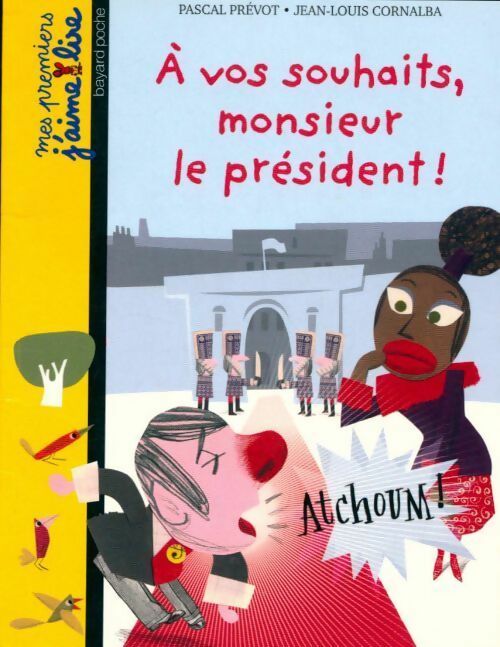 A vos souhaits, monsieur le président ! - Pascal Prévot