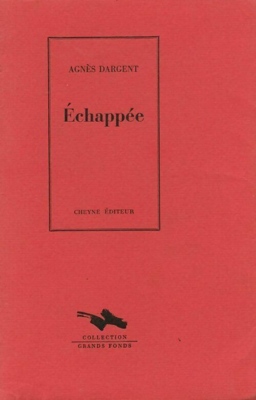 Echappée - Agnès Dargent