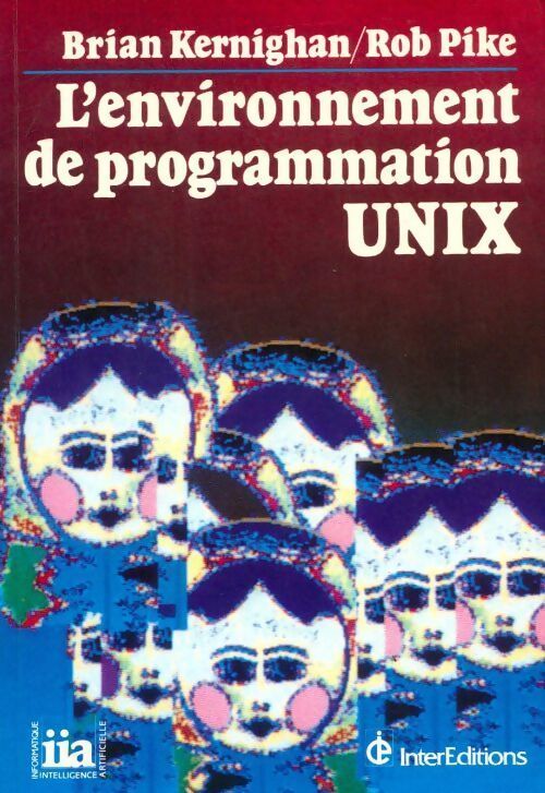L'environnement de programmation Unix - Brian W Kernighan