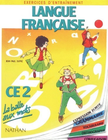Langue française CE2. Exercices d'entraînement - Jean-Paul Dupré