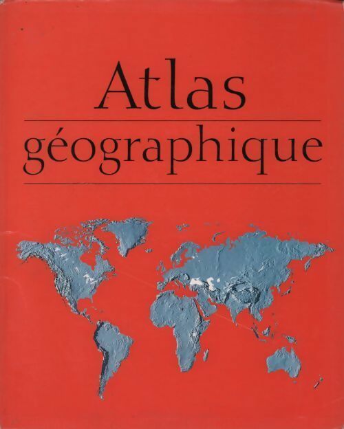 Atlas géographique - Collectif