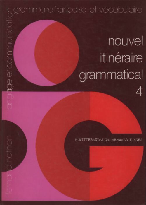 Nouvel itinéraire grammatical 4e - Collectif