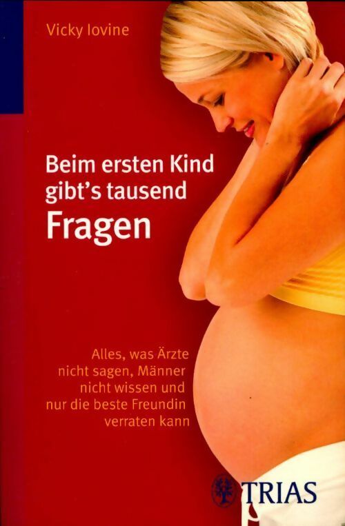 Beim ersten kind gibt's tausend fragen - Vicki Iovine