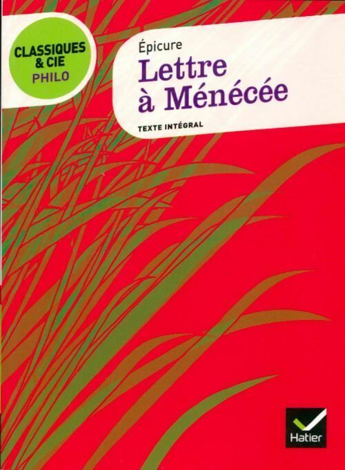 Lettre à Ménécée - Epicure