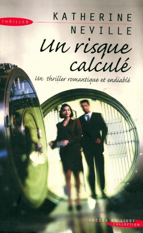 Un risque calculé - Katherine Neville