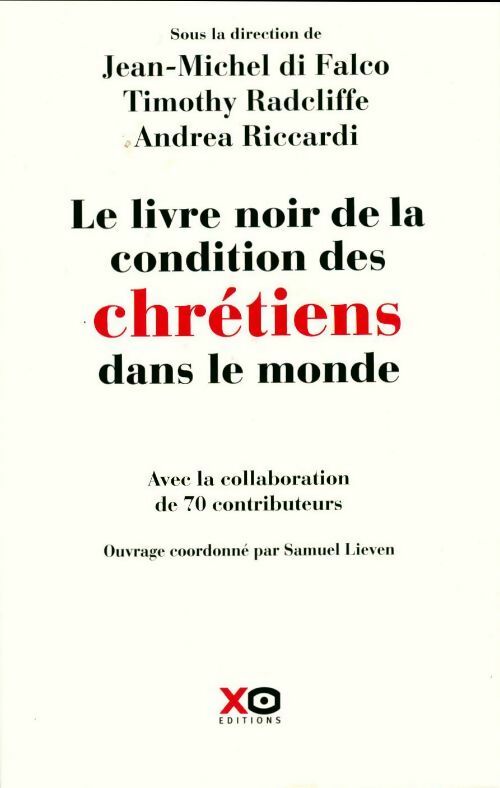 Le livre noir de la condition des chrétiens dans le monde - Collectif