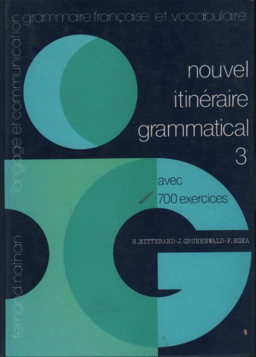 Nouvel itinéraire grammatical 3e - Henri Mitterand