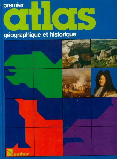 Premier atlas géographique et historique - Collectif