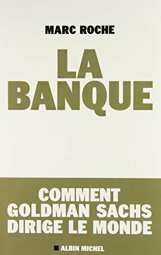 La banque - Marc Roche