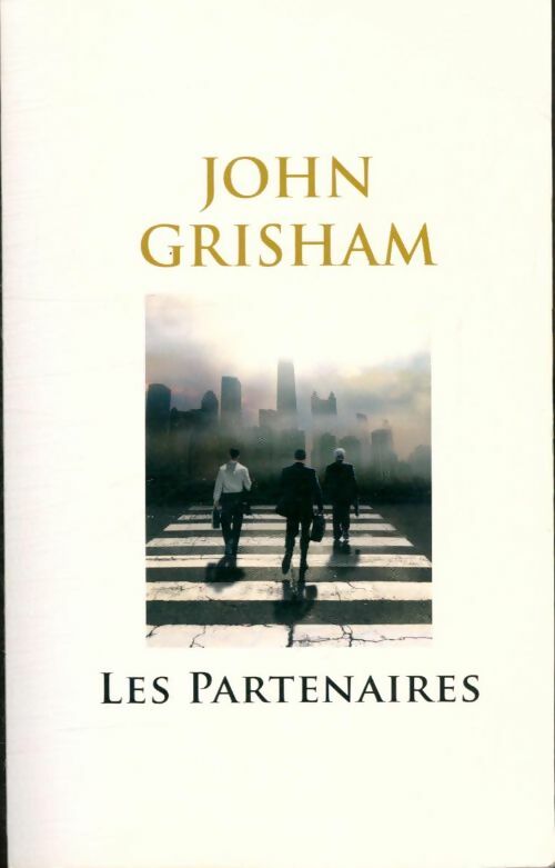 Les partenaires - John Grisham