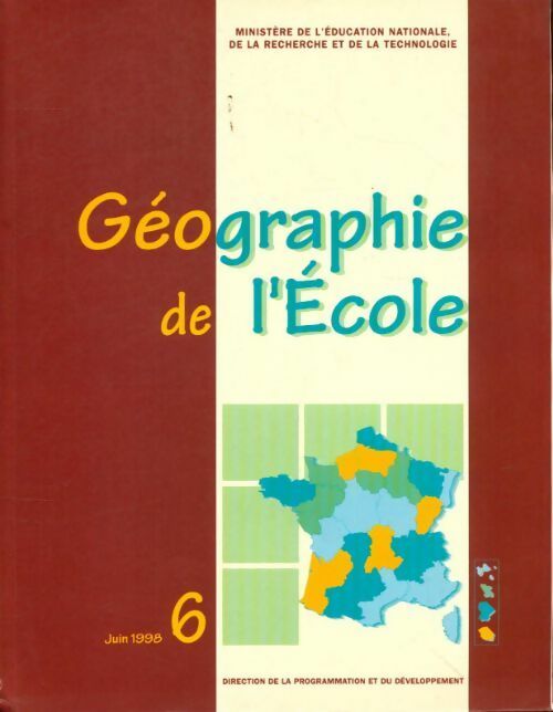 Géographie de l'école n°6 - Collectif