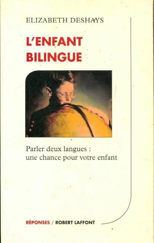 L'enfant bilingue - Elizabeth Deshays