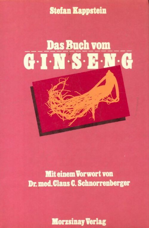 Das Buch vom Ginseng - Stefan Kappstein
