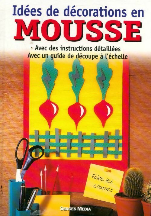 Idées de décorations en mousse - Collectif