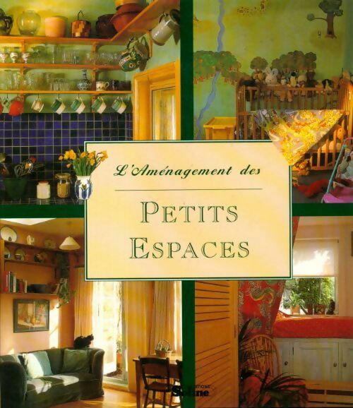 L'aménagement des petits espaces - Collectif