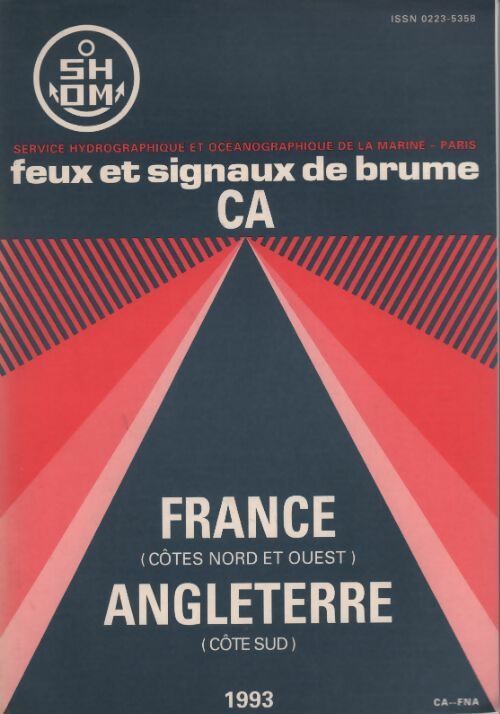 Feux et signaux de brume CA. France Angleterre - Collectif