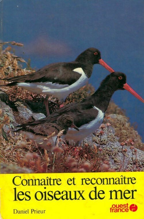 Connaitre et reconnaître les oiseaux de mer - Daniel Prieur