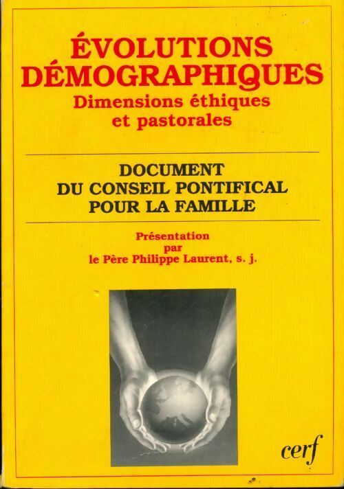 Évolutions démographiques. Dimensions éthiques et pastorales - Collectif