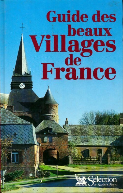 Guide des beaux villages de France - Collectif