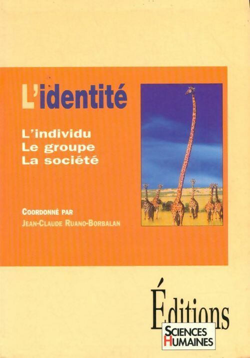 L'identité. L'individu, le groupe, la société - Collectif