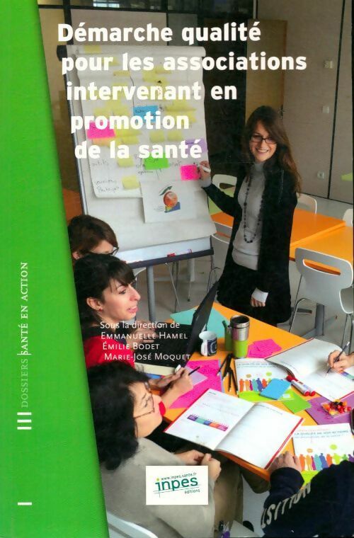 Démarche qualité pour les associations intervenant en promotion de la santé - Collectif