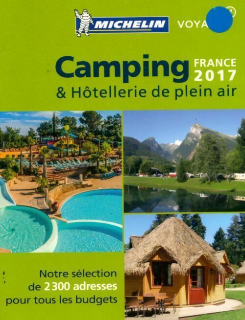 Camping & hôtellerie de plein air 2017 - Collectif