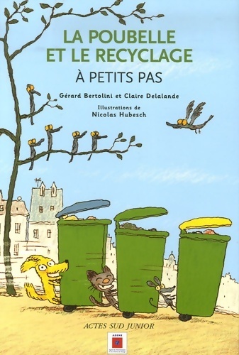 La poubelle et le recyclage - Gérard Bertolini