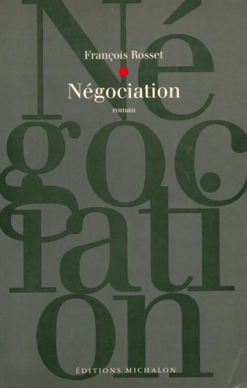 Négociation - François Rosset