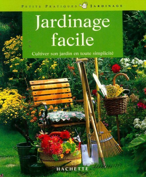 Jardinage facile - Lothar Denkewitz