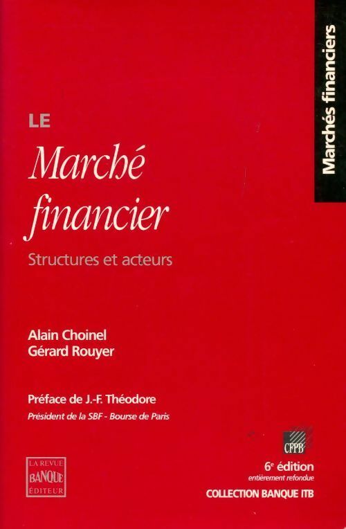Le marché financier. Structures et acteurs - Alain Choinel