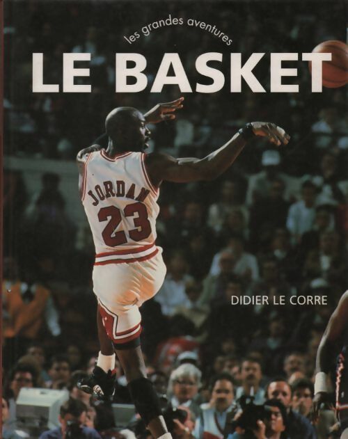 Le basket - Didier Le Core