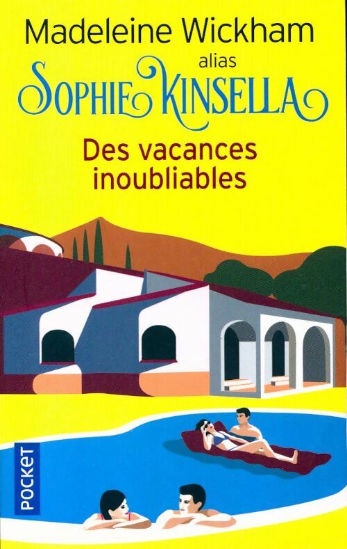 Des vacances inoubliables - Madeleine Wickham