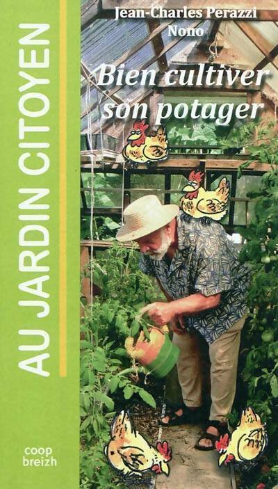 Bien cultiver son potager - Jean-Charles Perazzi