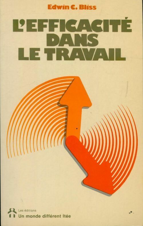 L'efficacité dans le travail - Edwin C. Bliss
