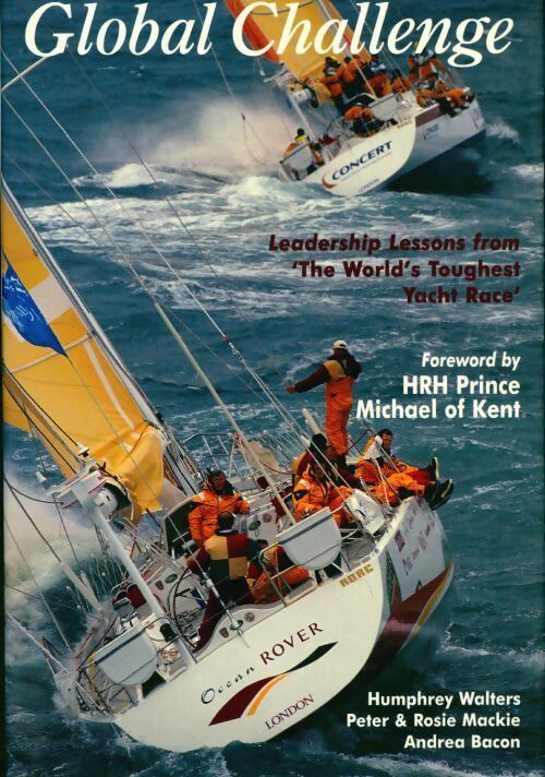 Global challenge. Leadership lessons from the world's toughest yacht race - Humphrey Walters