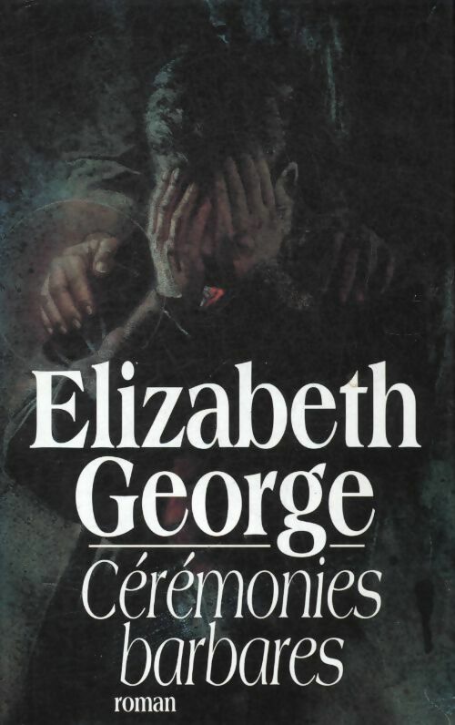 Cérémonies barbares - Elizabeth George
