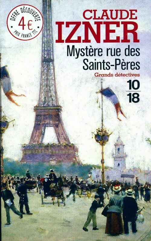 Mystère rue des Saints-Pères - Claude Izner