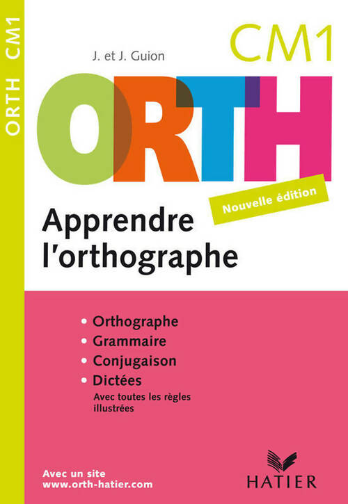 Apprendre l'orthographe CM1 - Jean Guion