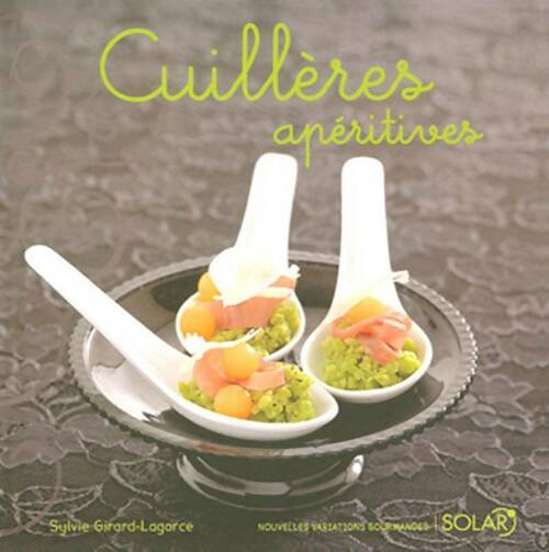 Cuillères apéritives - Sylvie Girard-Lagorce