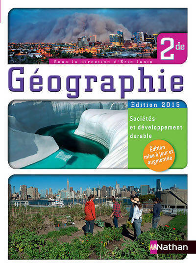 Géographie Seconde sociétés et développement durable - Eric Janin