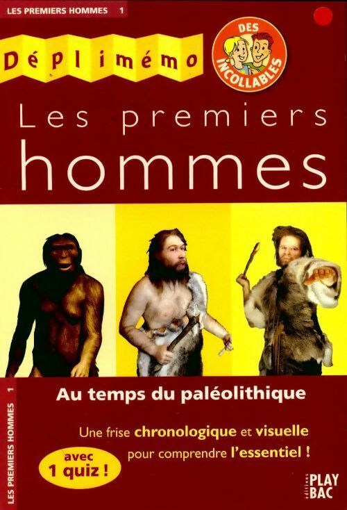 Les premiers hommes : Au temps du paléolithique - L Bouton