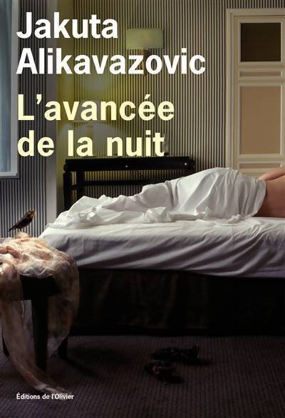 L'avancée de la nuit - Jakuta Alikavazovic