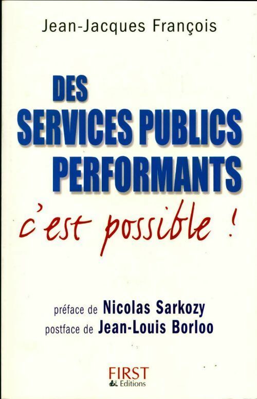 Des services publics performants : C'est possible ! - Jean-Jacques François