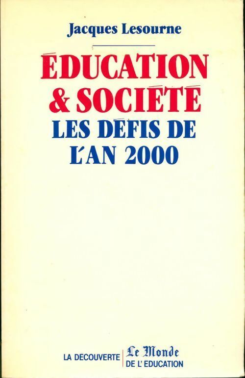 Éducation & société : Les défis de l'an 2000 - Jacques Lesourne