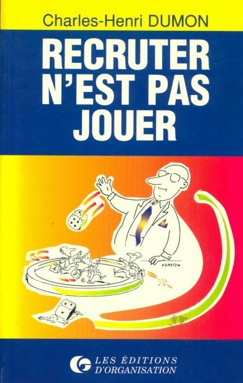 Recruter n'est pas jouer - Charles-Henri Dumon